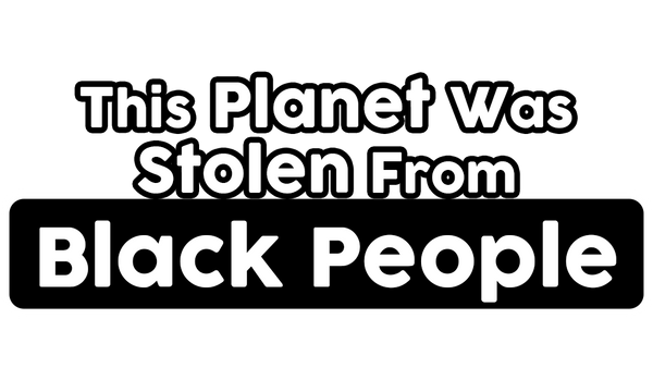 This Planet Was Stolen